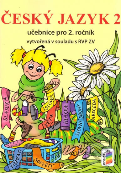 Kniha: Český jazyk 2 pro 2. ročník ZŠ (NNS). NNS, 2018 Kniha: Český jazyk 2 pro 2. ročník ZŠ (NNS). NNS, 2018