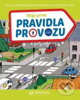 Kniha: Moje první pravidla provozu (Svojtka&Co.). Svojtka&Co., 2019 Kniha: Moje první pravidla provozu (Svojtka&Co.). Svojtka&Co., 2019