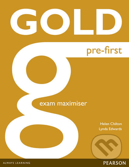 Kniha: Gold Pre-First 2014 (Helen Chilton). Pearson, 2013 Kniha: Gold Pre-First 2014 (Helen Chilton). Pearson, 2013
