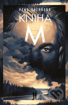 Kniha: Kniha M (Peng Shepherd). Fobos, 2019 Kniha: Kniha M (Peng Shepherd). Fobos, 2019