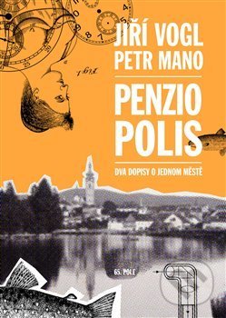 Kniha: Penziopolis (Petr Mano). 65. pole, 2019 Kniha: Penziopolis (Petr Mano). 65. pole, 2019