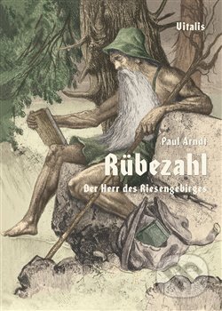 Kniha: Rübezahl (Paul Arndt). Vitalis, 2019 Kniha: Rübezahl (Paul Arndt). Vitalis, 2019