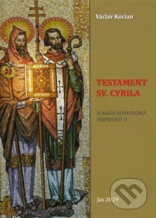 Testament sv. Cyrila - Václav Kocian, Jas Zvolen, 2019