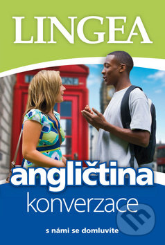 Kniha: Angličtina konverzace (Lingea). Lingea, 2016 Kniha: Angličtina konverzace (Lingea). Lingea, 2016