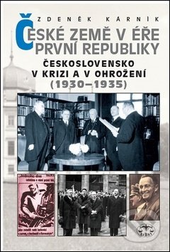Kniha: České země v éře první republiky (Zdeněk Kárník). Libri, 2018 Kniha: České země v éře první republiky (Zdeněk Kárník). Libri, 2018
