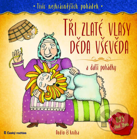 Audiokniha: Tisíc nejkrásnějších pohádek (CD + kniha) (Země pohádek). Země pohádek, 2015 Audiokniha: Tisíc nejkrásnějších pohádek (CD + kniha) (Země pohádek). Země pohádek, 2015