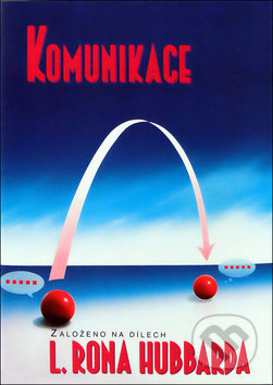 Kniha: Komunikace (L. Ron Hubbard). New era, 2018 Kniha: Komunikace (L. Ron Hubbard). New era, 2018