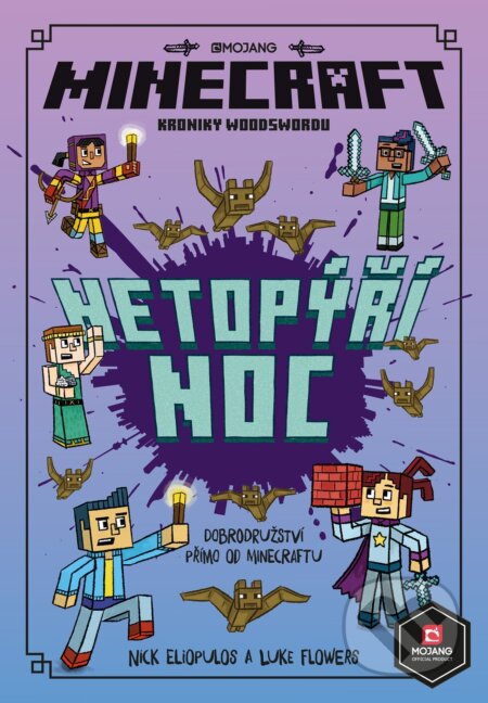 Kniha: Minecraft: Kroniky Woodswordu - Netopýří noc (Nick Eliopulos). Egmont ČR, 2019 Kniha: Minecraft: Kroniky Woodswordu - Netopýří noc (Nick Eliopulos). Egmont ČR, 2019