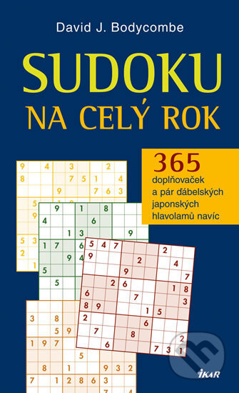 Kniha: Sudoku na celý rok (David J. Bodycombe). Universum, 2017 Kniha: Sudoku na celý rok (David J. Bodycombe). Universum, 2017