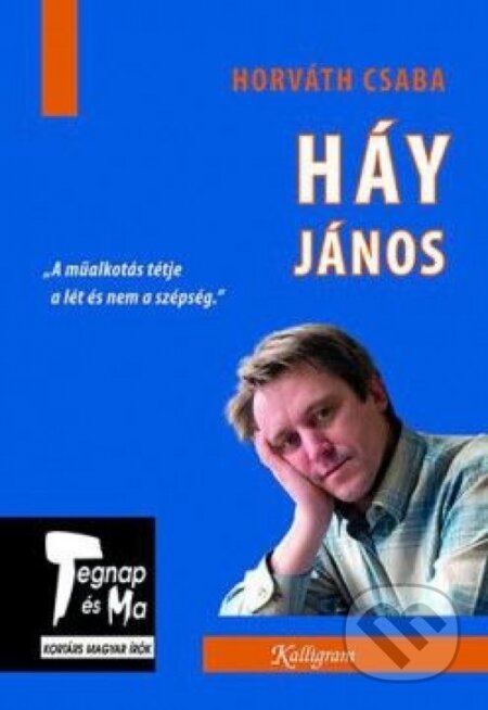 Kniha: Háy János (Csaba Horváth). Kalligram, 2014 Kniha: Háy János (Csaba Horváth). Kalligram, 2014