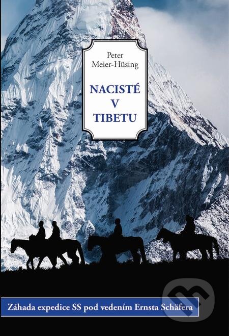 E-kniha: Nacisté v Tibetu (Peter Meier-Hüsing). Volvox Globator, 2019 E-kniha: Nacisté v Tibetu (Peter Meier-Hüsing). Volvox Globator, 2019