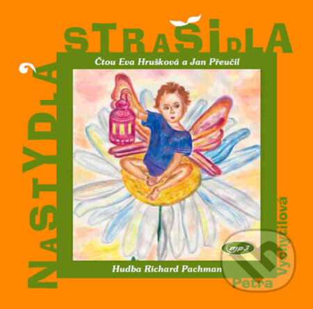 Audiokniha: Nastydlá strašidla (Petra Vychytilová). GLOBUS, 2018 Audiokniha: Nastydlá strašidla (Petra Vychytilová). GLOBUS, 2018