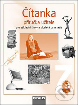 Čítanka 7 - Příručka učitele - Ladislava Lederbuchová, Fraus, 2004