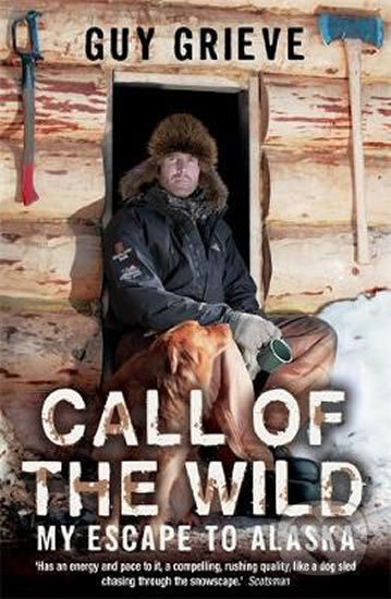 Kniha: Call of the Wild (Guy Grieve), 2007 Kniha: Call of the Wild (Guy Grieve), 2007