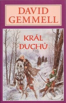 Kniha: Král duchů (David Gemmell). Perseus, 2016 Kniha: Král duchů (David Gemmell). Perseus, 2016