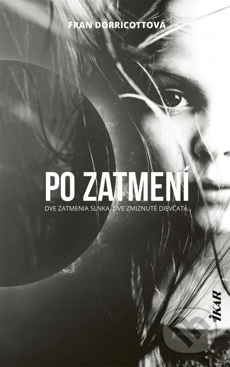 E-kniha: Po zatmení (Fran Dorricott). Ikar, 2019 E-kniha: Po zatmení (Fran Dorricott). Ikar, 2019