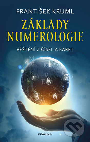 Kniha: Základy numerologie (František Kruml). Pragma, 2019 Kniha: Základy numerologie (František Kruml). Pragma, 2019
