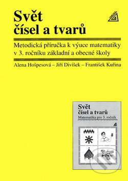 Kniha: Svět čísel a tvarů (Alena Hošpesová, František Kuřina a J. Divíšek). Spoločnosť Prometheus, 1998 Kniha: Svět čísel a tvarů (Alena Hošpesová, František Kuřina a J. Divíšek). Spoločnosť Prometheus, 1998