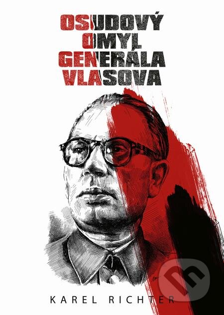 E-kniha: Osudový omyl generála Vlasova (Karel Richter). Epocha, 2019 E-kniha: Osudový omyl generála Vlasova (Karel Richter). Epocha, 2019