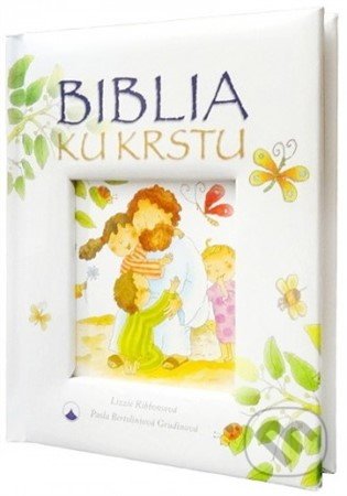 Kniha: Biblia ku krstu (Lizzie Ribbons). Karmelitánske nakladateľstvo, 2019 Kniha: Biblia ku krstu (Lizzie Ribbons). Karmelitánske nakladateľstvo, 2019