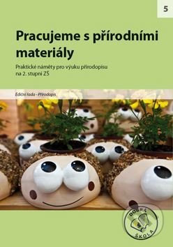 Kniha: Pracujeme s přírodními materiály (Raabe). Raabe, 2012 Kniha: Pracujeme s přírodními materiály (Raabe). Raabe, 2012