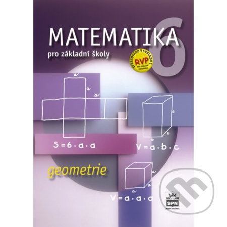 Kniha: Matematika 6 pro základní školy - Geometrie (Michal Čihák a Zdeněk Půlpán). SPN - pedagogické nakladatelství, 2019 Kniha: Matematika 6 pro základní školy - Geometrie (Michal Čihák a Zdeněk Půlpán). SPN - pedagogické nakladatelství, 2019