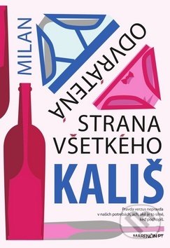Kniha: Odvrátená strana všetkého (Milan Kališ). Marenčin PT, 2019 Kniha: Odvrátená strana všetkého (Milan Kališ). Marenčin PT, 2019