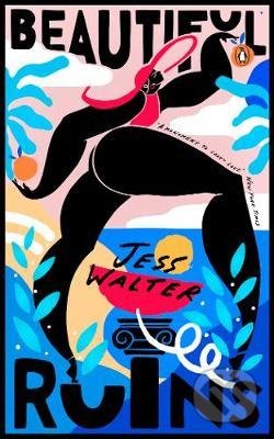 Kniha: Beautiful Ruins (Jess Walter). Penguin Books, 2019 Kniha: Beautiful Ruins (Jess Walter). Penguin Books, 2019