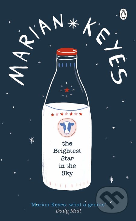 Kniha: The Brightest Star in the Sky (Marian Keyes). Penguin Books, 2019 Kniha: The Brightest Star in the Sky (Marian Keyes). Penguin Books, 2019