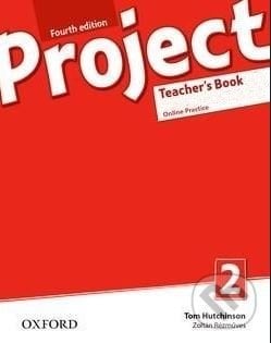Project 2 - Teacher&#039;s Book + Online - Tom Hutchinson, Oxford University Press, 2019