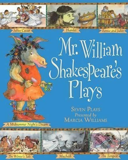 Kniha: Mr. William (Marcia Williams). Walker books, 2016 Kniha: Mr. William (Marcia Williams). Walker books, 2016
