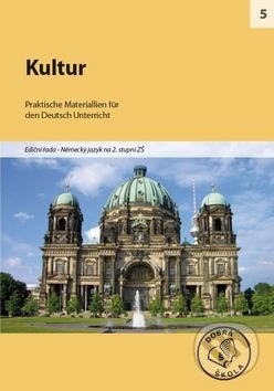 Kniha: Kultur pro 2. stupeň ZŠ (Raabe). Raabe, 2012 Kniha: Kultur pro 2. stupeň ZŠ (Raabe). Raabe, 2012