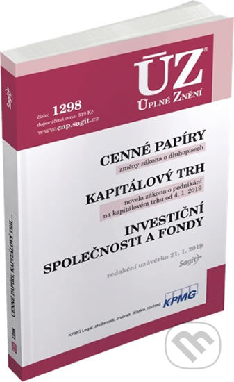 Kniha: ÚZ 1298: Cenné papíry, Kapitálový trh, Investiční společnosti a fondy, Komoditní burzy (Sagit). Sagit, 2019 Kniha: ÚZ 1298: Cenné papíry, Kapitálový trh, Investiční společnosti a fondy, Komoditní burzy (Sagit). Sagit, 2019