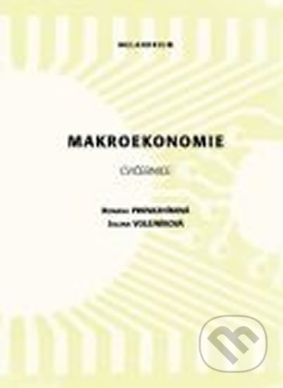 Makroekonomie cvičebnice - Romana Provazníková, Melandrium, 2012