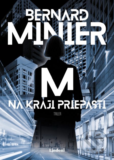 Kniha: Na kraji priepasti (Bernard Minier). Lindeni, 2019 Kniha: Na kraji priepasti (Bernard Minier). Lindeni, 2019