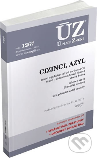 Kniha: ÚZ 1267 Cizinci, Azyl (Sagit). Sagit, 2018 Kniha: ÚZ 1267 Cizinci, Azyl (Sagit). Sagit, 2018