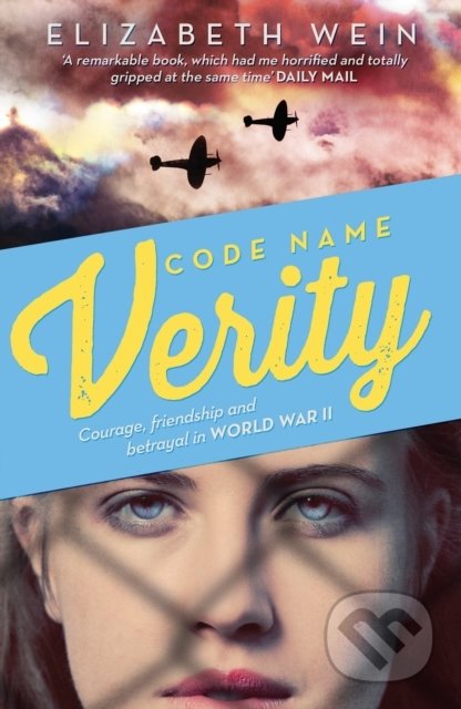 Kniha: Code Name Verity (Elizabeth Wein). Electric Monkey, 2015 Kniha: Code Name Verity (Elizabeth Wein). Electric Monkey, 2015
