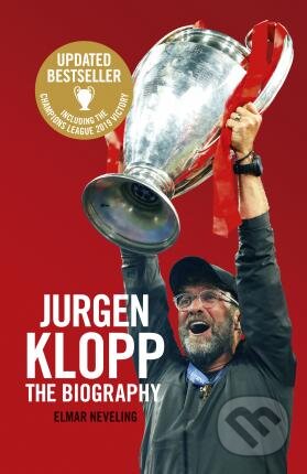 Kniha: Jurgen Klopp (Elmar Neveling). Ebury, 2019 Kniha: Jurgen Klopp (Elmar Neveling). Ebury, 2019