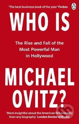 Kniha: Who Is Michael Ovitz? (Michael Ovitz). Ebury, 2019 Kniha: Who Is Michael Ovitz? (Michael Ovitz). Ebury, 2019
