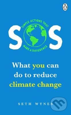 SOS simple actions that make a difference - Seth Wynes, Ebury, 2019