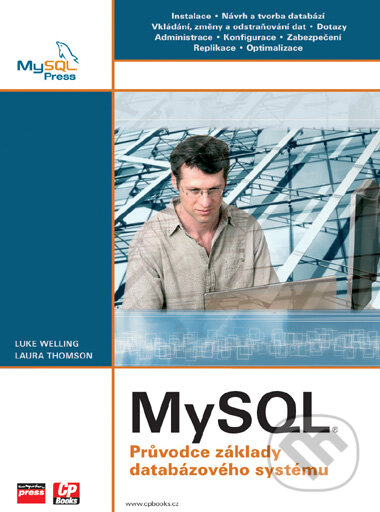Kniha: MySQL (Laura Thomson a Luke Welling). Computer Press, 2005 Kniha: MySQL (Laura Thomson a Luke Welling). Computer Press, 2005