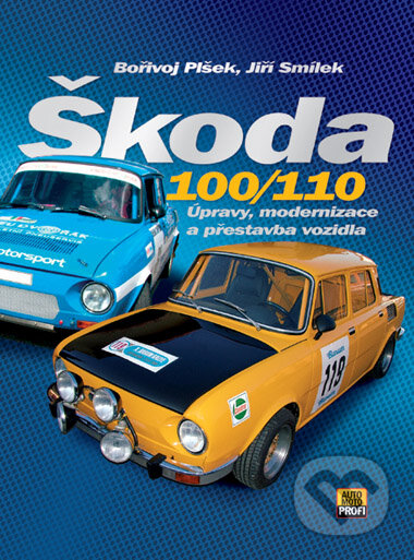 Kniha: Škoda 100/110 (Bořivoj Plšek a Jiří Smílek). Computer Press, 2006 Kniha: Škoda 100/110 (Bořivoj Plšek a Jiří Smílek). Computer Press, 2006
