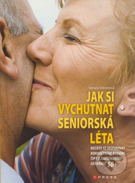 Kniha: Jak si vychutnat seniorská léta (Tamara Tošnerová). Computer Press, 2009 Kniha: Jak si vychutnat seniorská léta (Tamara Tošnerová). Computer Press, 2009