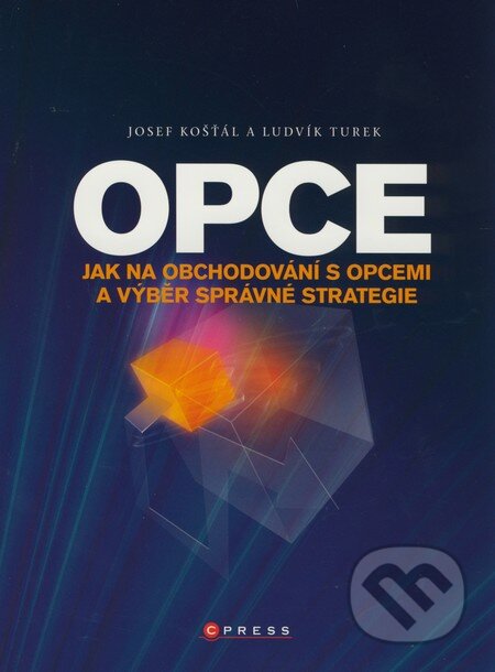 Kniha: Opce (Ludvík Turek a Josef Košťál). Computer Press, 2009 Kniha: Opce (Ludvík Turek a Josef Košťál). Computer Press, 2009