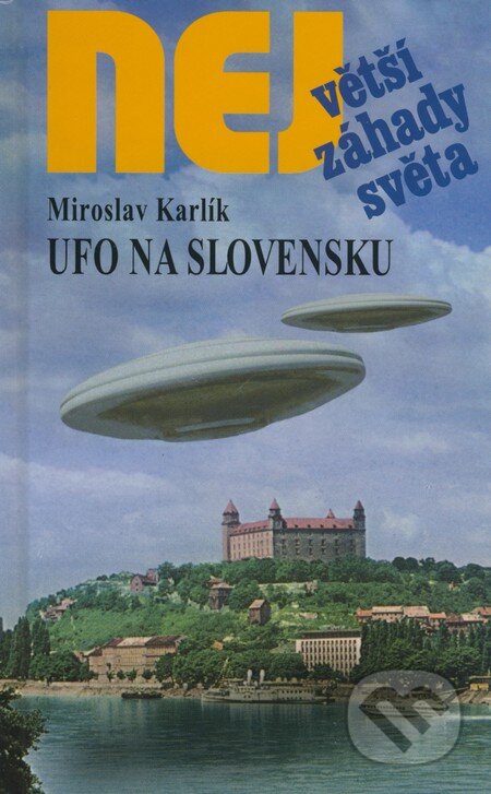 Kniha: Ufo na Slovensku (Miroslav Karlík). Dialog, 2009 Kniha: Ufo na Slovensku (Miroslav Karlík). Dialog, 2009
