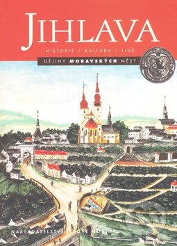Kniha: Jihlava (Nakladatelství Lidové noviny). Nakladatelství Lidové noviny, 2009 Kniha: Jihlava (Nakladatelství Lidové noviny). Nakladatelství Lidové noviny, 2009