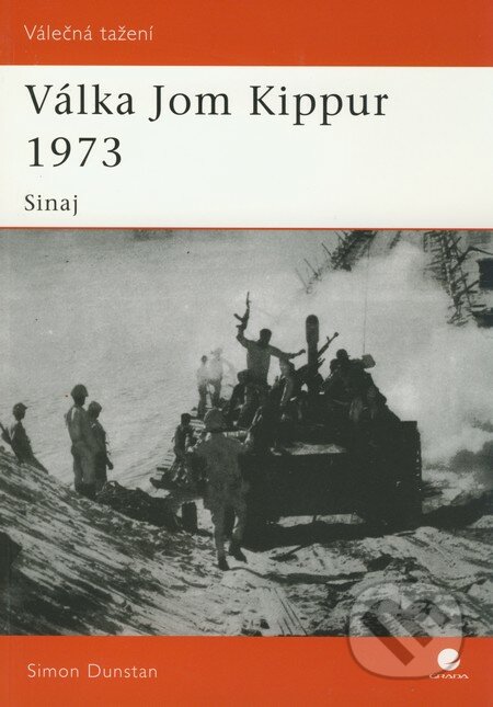Válka Jom Kippur 1973 - Simon Dunstan, Grada, 2009