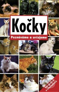 Kniha: Kočky (Svojtka&Co.). Svojtka&Co., 2009 Kniha: Kočky (Svojtka&Co.). Svojtka&Co., 2009
