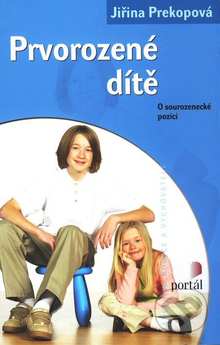 Kniha: Prvorozené dítě (Jiřina Prekopová). Portál, 2009 Kniha: Prvorozené dítě (Jiřina Prekopová). Portál, 2009