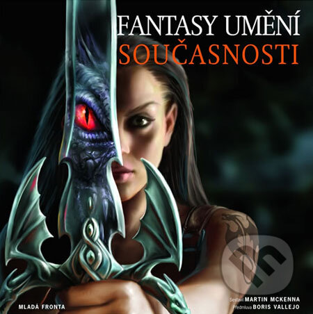 Kniha: Fantasy umění současnosti (Martin McKenna). Mladá fronta, 2009 Kniha: Fantasy umění současnosti (Martin McKenna). Mladá fronta, 2009